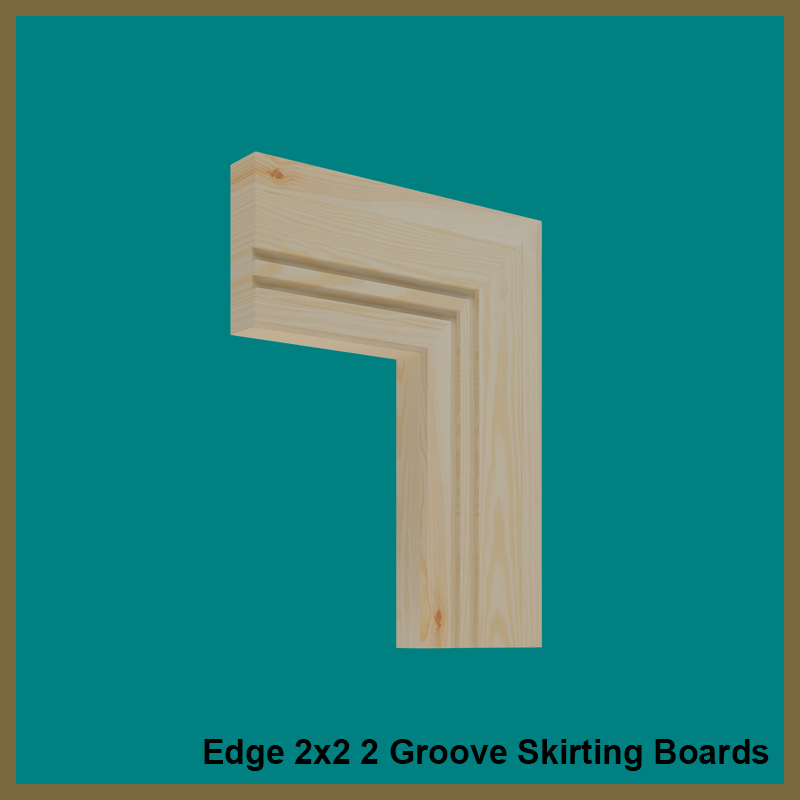 Edge 2x2 2 Groove Skirting Boards