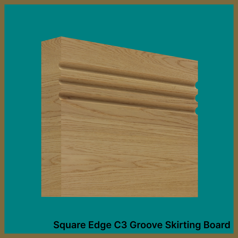 Square Edge C 3 Groove Oak Skirting Board