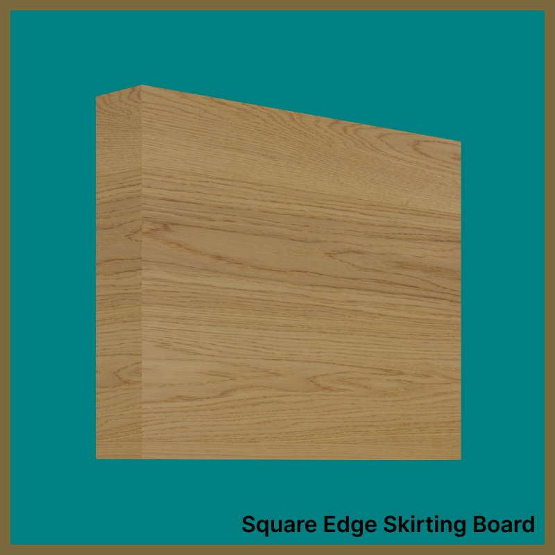 Square Edge Oak Skirting Board