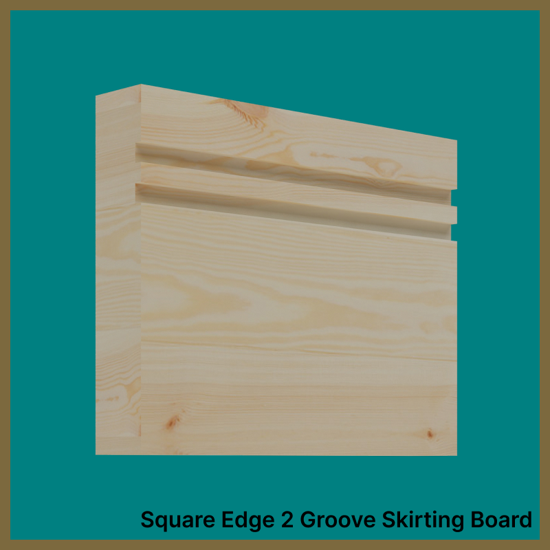 Square Edge Groove 2 Pine Skirting Board