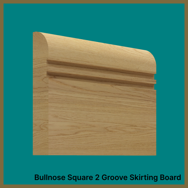Bullnose 2 Groove Oak Skirting Board