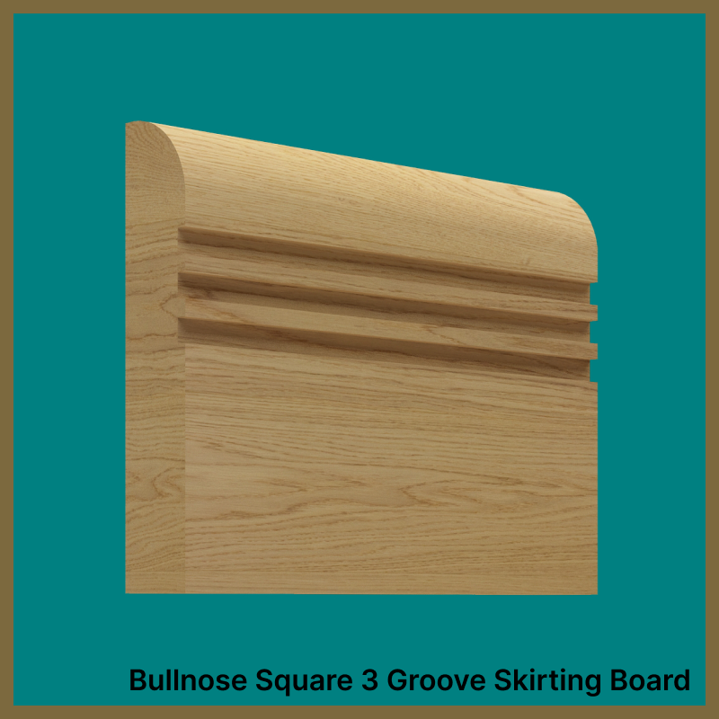 Bullnose 3 Groove Oak Skirting Board