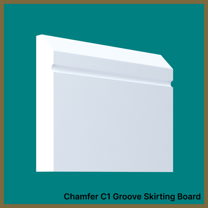 Chamfer C 1 Groove Skirting Board