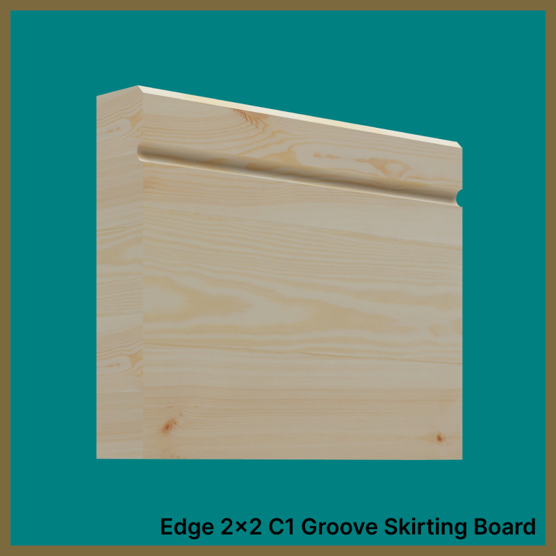 Edge 2x2 C 1 Groove Pine Skirting Boards