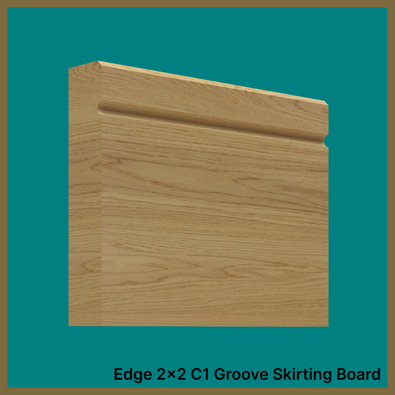 Edge 2x2 C 1 Groove Oak Skirting Boards