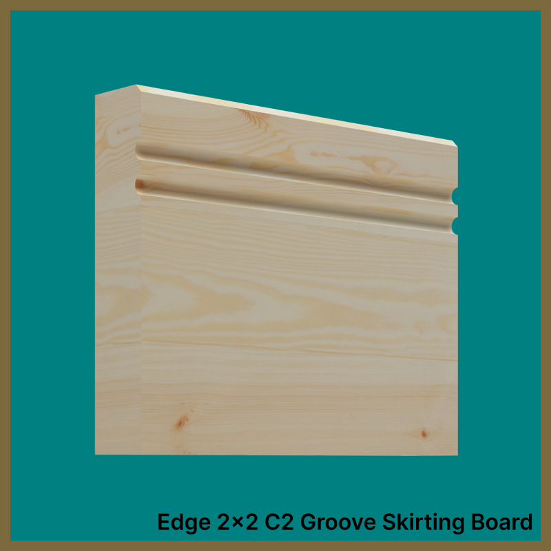Edge 2x2 C 2 Groove Pine Skirting Boards