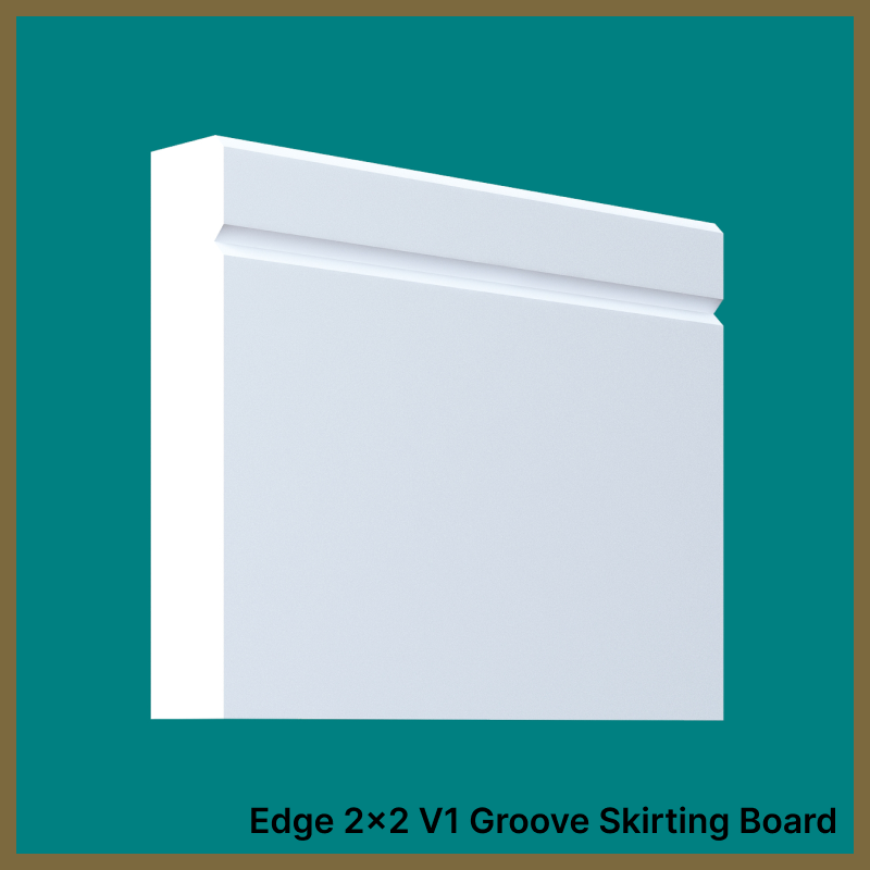 Edge 2x2 V 1 Groove Skirting Board