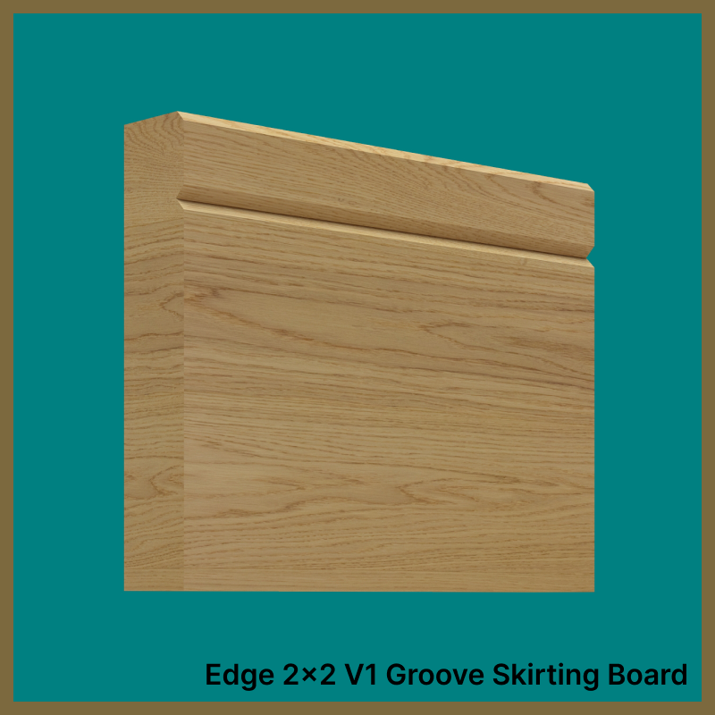 Edge 2x2 Groove V 1 Oak Skirting Boards