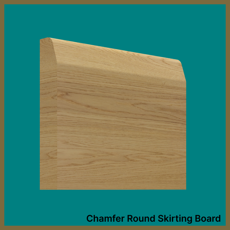 Chamfer Round Oak Skirting Board