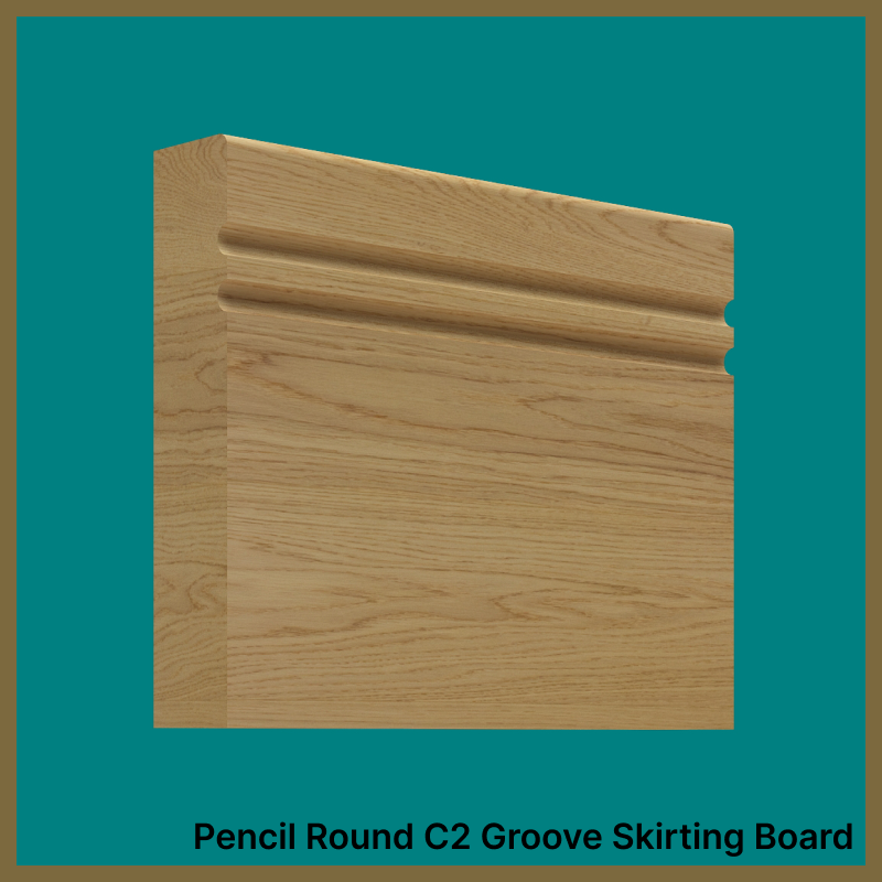 Pencil Round C 2 Groove Oak Skirting Board