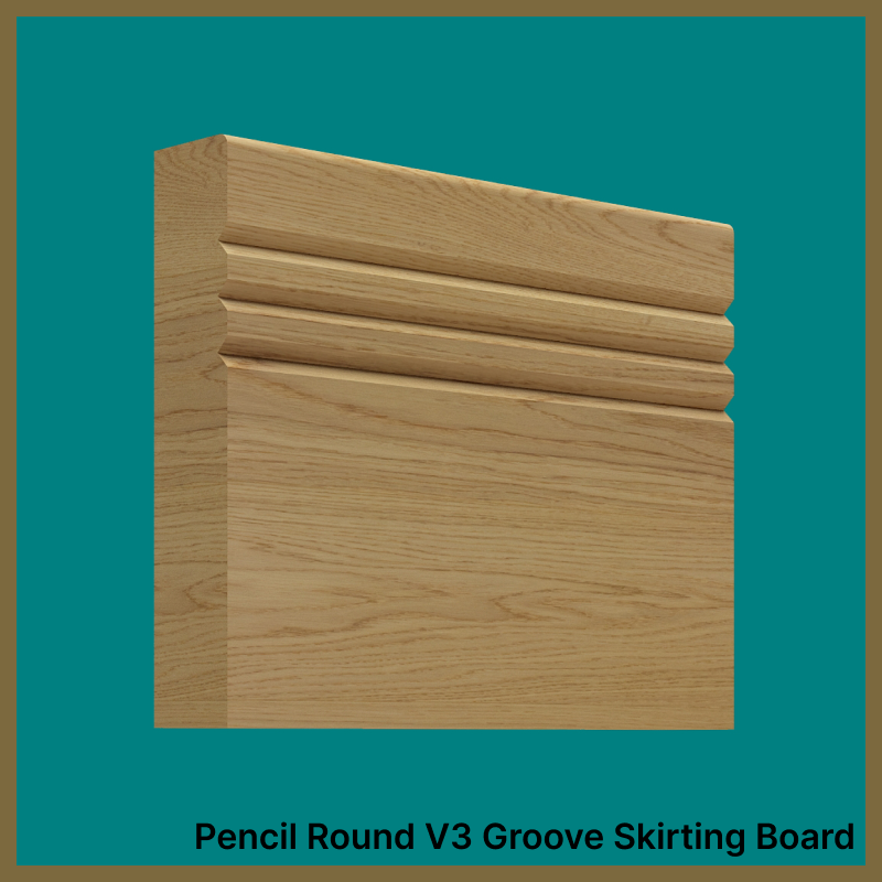 Pencil Round V 3 Groove Oak Skirting Board