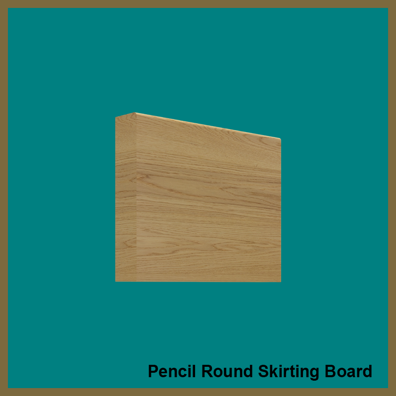 Pencil Round Oak Skirting Board