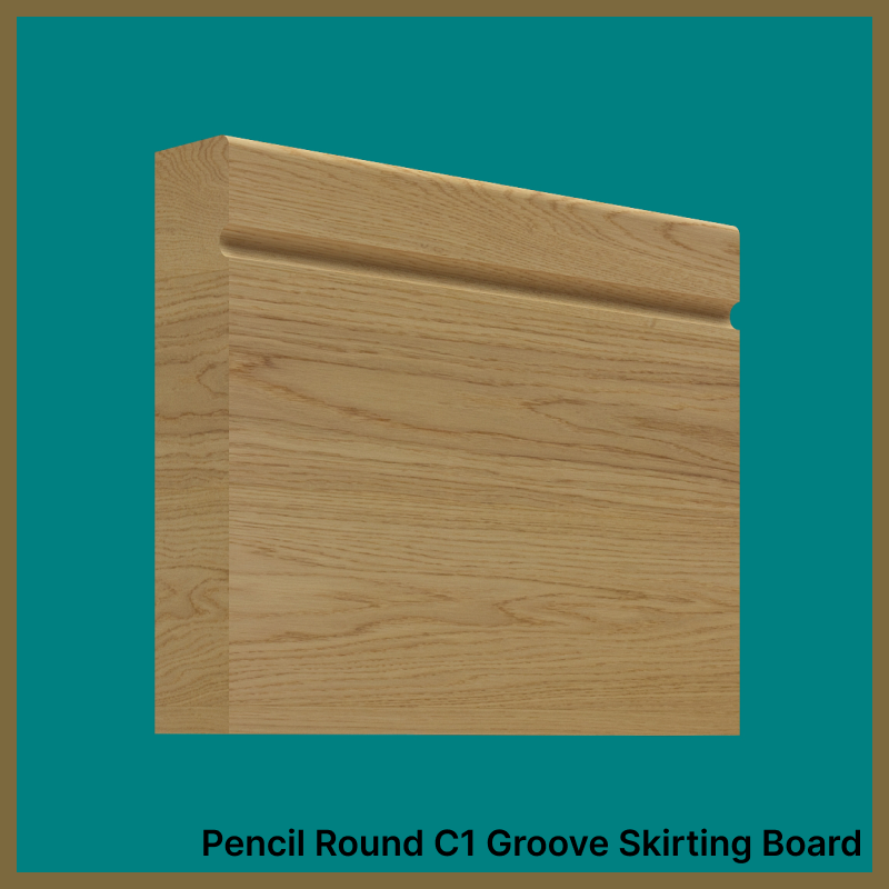 Pencil Round C 1 Groove Oak Skirting Board