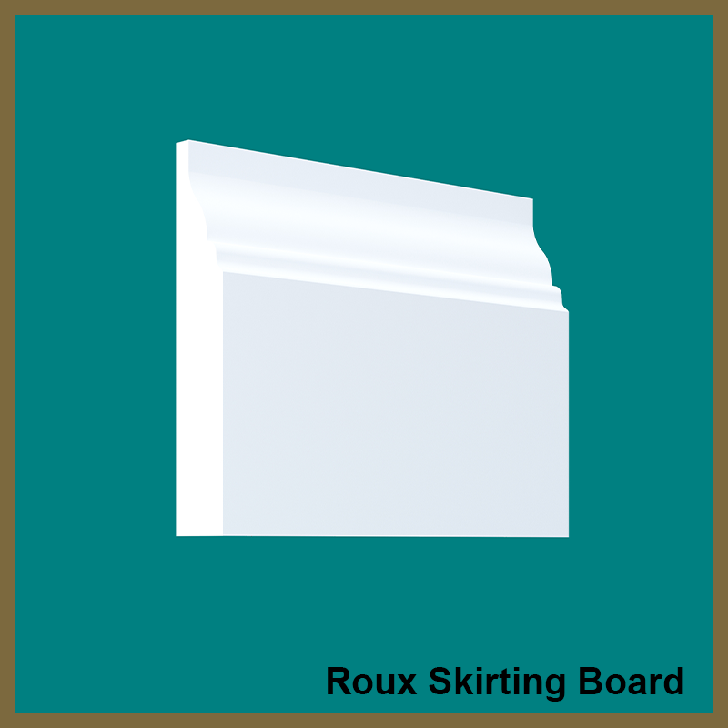 Roux  Skirting Board