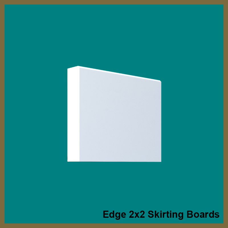 Edge 2x2  Skirting Boards