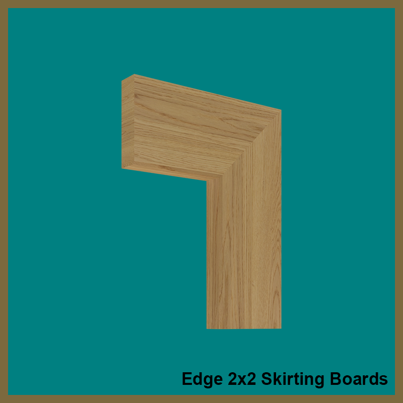Edge 2x2  Skirting Boards