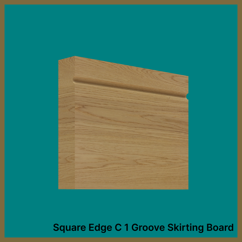 Square Edge C 1 Groove Oak Skirting Board