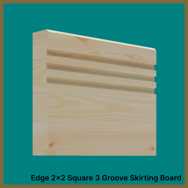 Edge 2x2 Groove 3 Pine Skirting Boards