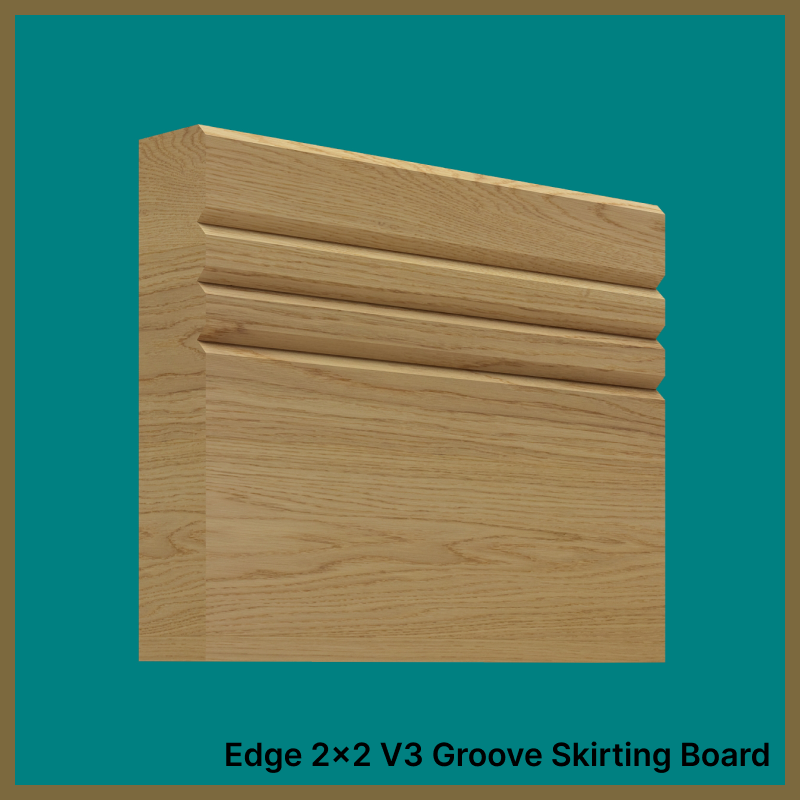 Edge 2x2 Groove V 3 Oak Skirting Boards