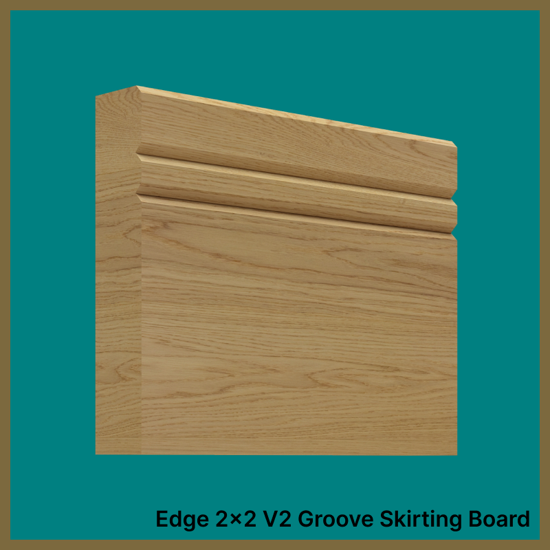 Edge 2x2 Groove V 2 Oak Skirting Boards